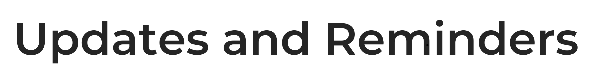 Updates & Reminders