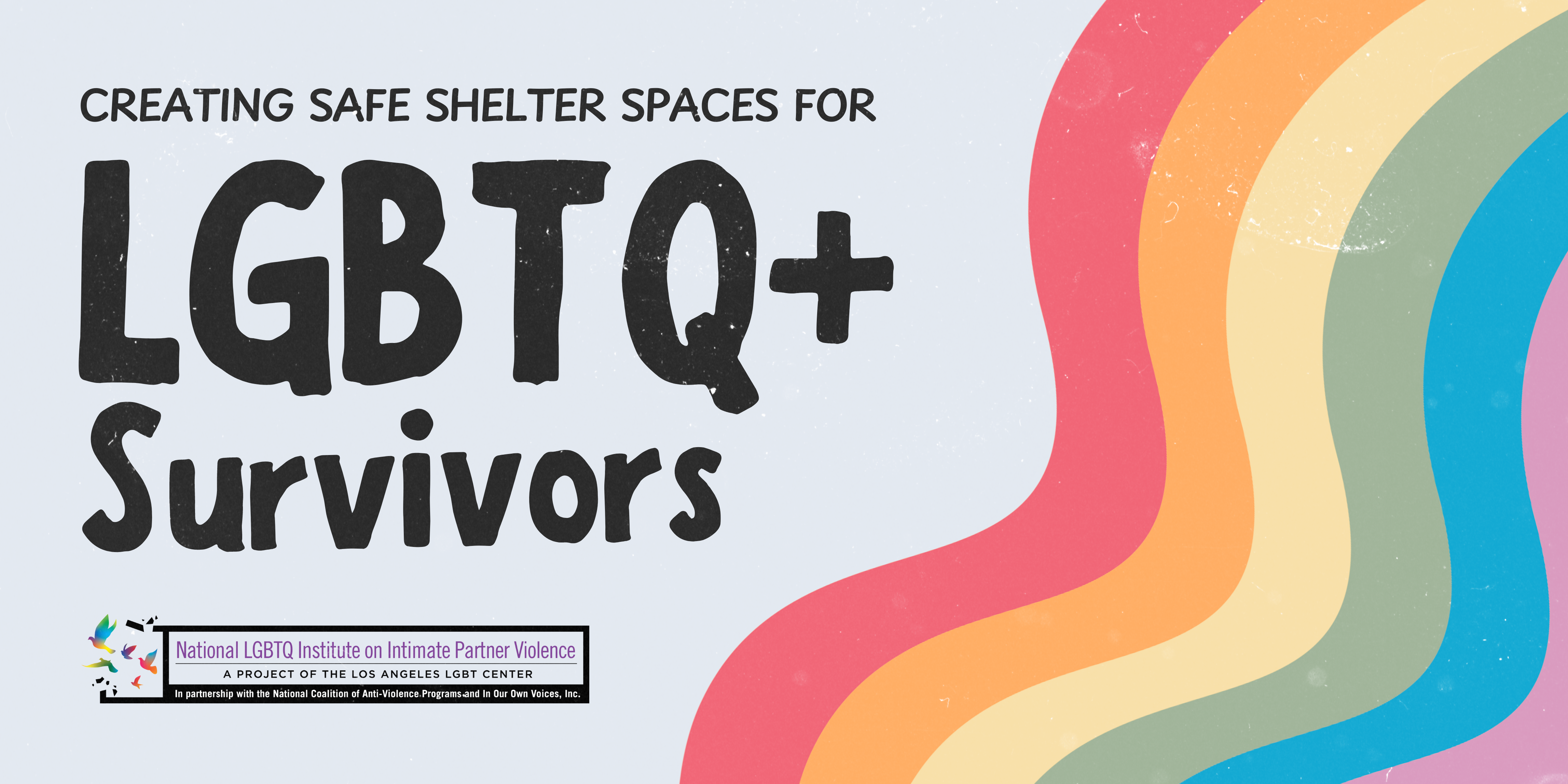 Creating Safe Shelter Spaces for LGBTQ+ Survivors