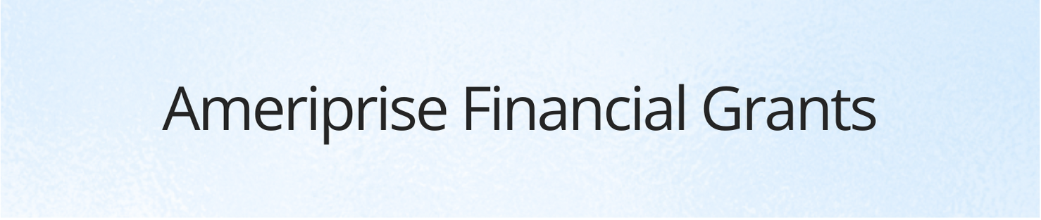 Ameriprise Financial Grants