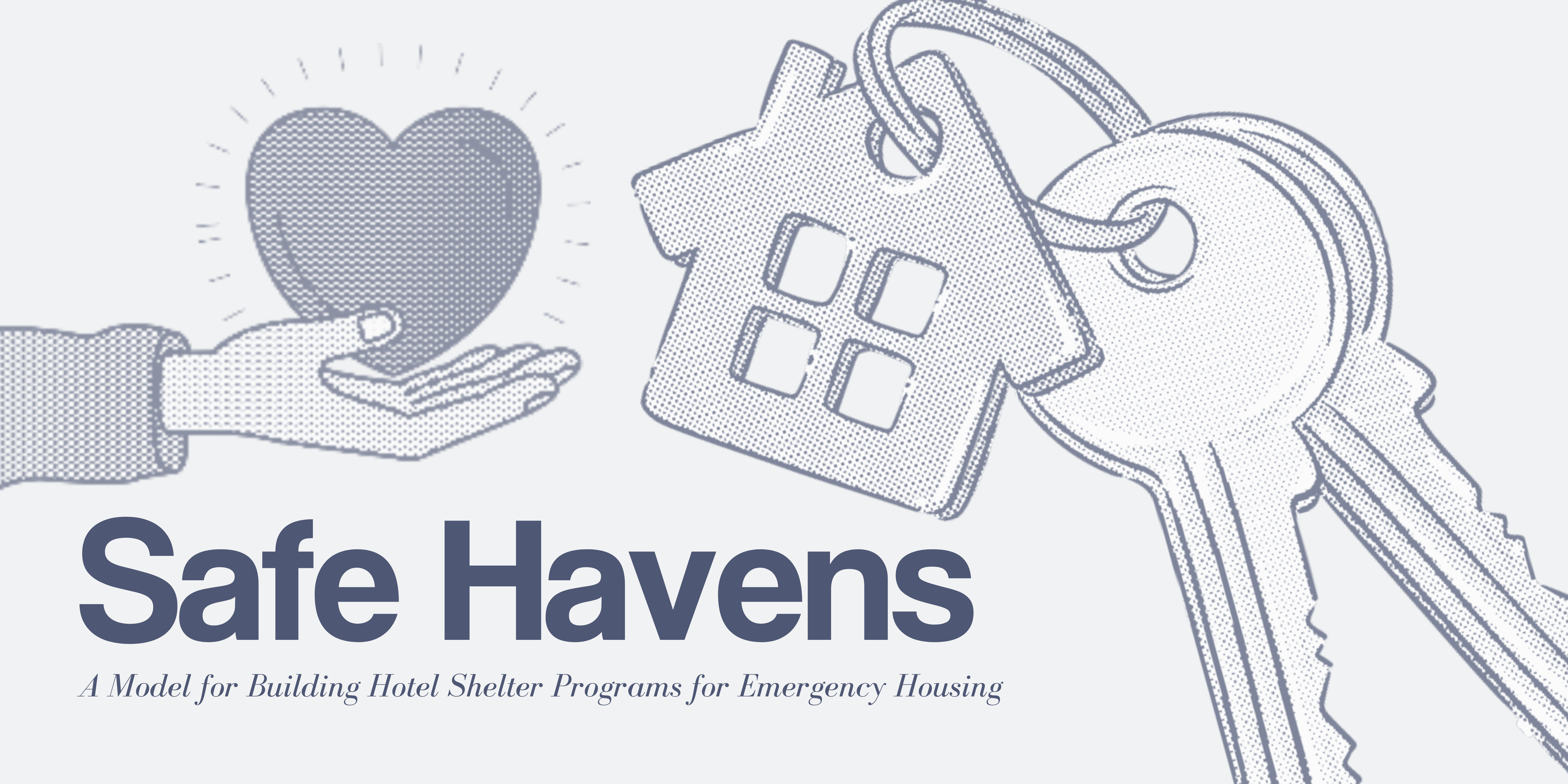 Safe Havens: A Model for Building Hotel Shelter Programs for Emergency Housing